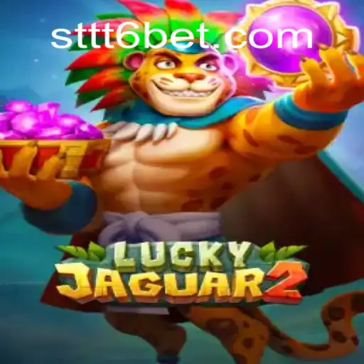 Explorando Luckyjaguar2: Uma Nova Experiência de Jogo em sttt6.com